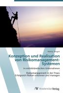 Konzeption und Realisation von Risikomanagement-Systemen di Markus Dingert edito da AV Akademikerverlag