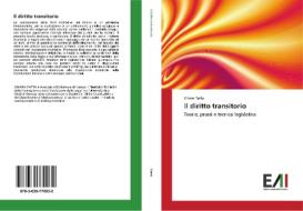 Il diritto transitorio di Chiara Fatta edito da Edizioni Accademiche Italiane