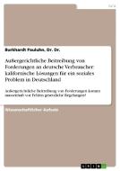 Au Ergerichtliche Beitreibung Von Forderungen An Deutsche Verbraucher di Dr Dr Burkhardt Pauluhn edito da Grin Publishing