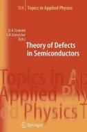 Theory of Defects in Semiconductors edito da Springer Berlin Heidelberg