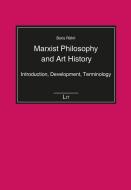 Marxist Philosophy and Art History di Boris Röhrl edito da Lit Verlag