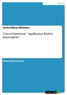 Unterrichtsstunde "applikation Rauber Hotzenplotz" di Verina Maria Willmann edito da Grin Verlag