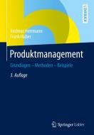 Produktmanagement di Andreas Herrmann, Frank Huber edito da Gabler, Betriebswirt.-Vlg