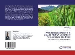 Phenotypic Expression in Upland NERICA under Low Temperature Condition di Abebaw Dessie, Irie Kenji, Shiwachi Hironobu edito da LAP Lambert Academic Publishing