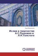 Islam v tvorchestve A.S.Pushkina i L.N.Tolstogo di Mamed edito da LAP Lambert Academic Publishing