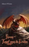 Rowan - Kampf gegen die Drachen di Aileen O'Grian edito da Books on Demand