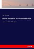 Schwänke und Gedichte in sauerländischer Mundart di F. W. Grimme edito da hansebooks