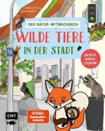 Wilde Tiere in der Stadt - Natur-Mitmachbuch mit QR-Links und Videos di Sophia Kimmig edito da Edition Michael Fischer