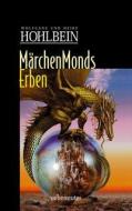 Märchenmonds Erben di Wolfgang Hohlbein edito da Ueberreuter Verlag