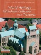 World Heritage: Hildesheim Cathedral and Its Treasures di Claudia Hohl, Michael Brandt, Karl Bernhard Kruse edito da Schnell & Steiner