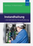 Instandhaltung di Adolf Rötzel, Iris Rötzel-Schwunk edito da Vde Verlag GmbH