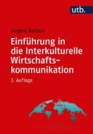 Einführung in die Interkulturelle Wirtschaftskommunikation di Jürgen Bolten edito da Vandenhoeck + Ruprecht