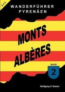 Wanderf Hrer Pyren En - Monts Alberes - Band 2 di Wolfgang P Nieder edito da Books On Demand