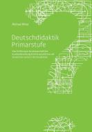 Deutschdidaktik Primarstufe di Michael Ritter edito da Schneider Verlag GmbH