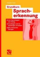 Grundkurs Spracherkennung di Stephan Euler edito da Vieweg+Teubner Verlag