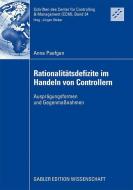 Rationalitätsdefizite im Handeln von Controllern di Anne Paefgen edito da Gabler, Betriebswirt.-Vlg