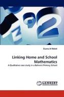 Linking Home and School Mathematics di Osama Al Mahdi edito da LAP Lambert Acad. Publ.