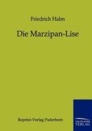 Die Marzipan-Lise di Friedrich Halm edito da TP Verone Publishing
