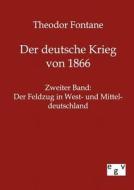 Der deutsche Krieg von 1866 di Theodor Fontane edito da TP Verone Publishing