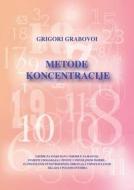 Metode Koncentracije (croatian Version) di Grigori Grabovoi edito da Jelezky Publishing Ug
