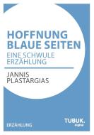 Hoffnung Blaue Seiten di Jannis Plastargias edito da TUBUK.digital