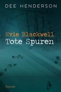 Evie Blackwell - Tote Spuren di Dee Henderson edito da Francke Buchhandlung GmbH