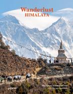 Wanderlust Himalaya (DE) edito da Gestalten
