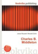 Charles B. Middleton edito da Book On Demand Ltd.