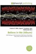 Believe In Me (album) edito da Betascript Publishing