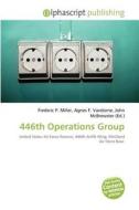 446th Operations Group edito da Betascript Publishing