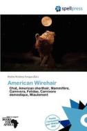 American Wirehair edito da Spellpress