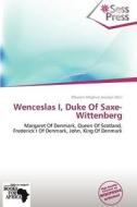 Wenceslas I, Duke of Saxe-Wittenberg edito da Sess Press