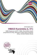 Hmas Kanimbla (l 51) edito da Duct Publishing