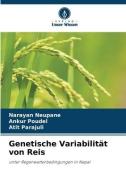 Genetische Variabilität von Reis di Narayan Neupane, Ankur Poudel, Atit Parajuli edito da Verlag Unser Wissen