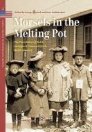Morsels In The Melting Pot di G. Harinck edito da Vu University Press