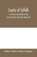 County of Suffolk edito da Alpha Editions