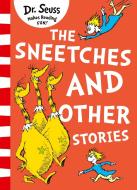 The Sneetches and Other Stories di Dr. Seuss edito da HarperCollins Publishers