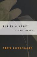 Purity of Heart di Soren Kierkegaard edito da HarperOne