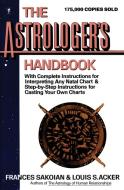 The Astrologer's Handbook di Frances Sakoian edito da HARPERCOLLINS