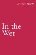 In the Wet di Nevil Shute Norway edito da Vintage Publishing