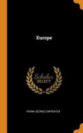 Europe di Frank George Carpenter edito da Franklin Classics Trade Press