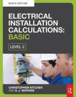 Electrical Installation Calculations di Christopher Kitcher edito da Taylor & Francis Ltd