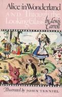 Alice in Wonderland and Through the Looking Glass di Lewis Carroll edito da Grosset & Dunlap