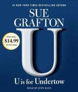 U Is for Undertow: A Kinsey Millhone Novel di Sue Grafton edito da Random House Audio Publishing Group