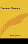Preston's Masonry di William Preston edito da Kessinger Publishing Co