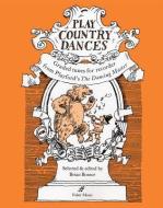 Play Country Dances di Brian Bonsor edito da Faber Music Ltd
