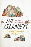 The Islanders di Christopher Priest edito da GOLLANCZ