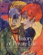 A History of Private Life, Volume V: Riddles of Identity in Modern Times di Antoine Prost edito da Harvard University Press