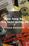 How Long Has This Been Going on? di Ethan Mordden edito da Quartet Books
