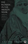 The Woman in the Muslin Mask di Daphne Grace edito da Pluto Press